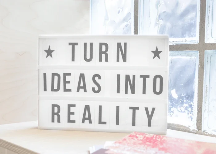 Cartello Turn Ideas into Reality